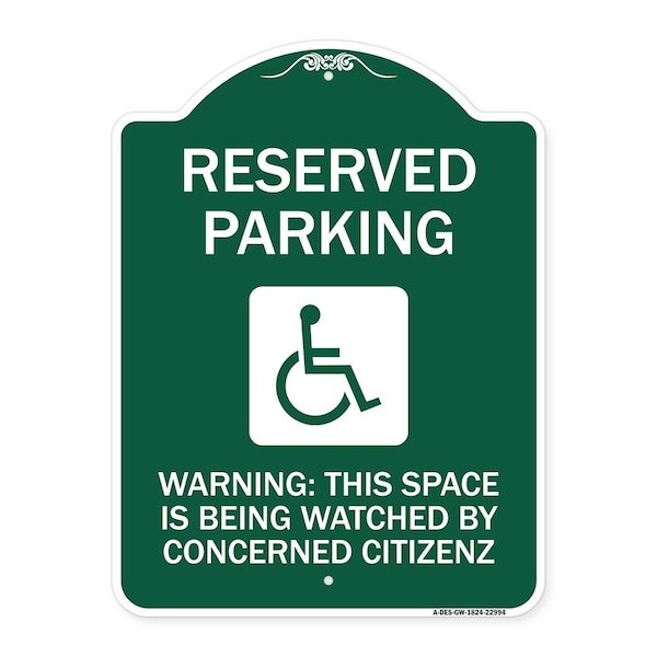 Signmission Reserved Parking Warning This Space Is Being Watched by Concerned Citizens, A-DES-GW-1824-22994 A-DES-GW-1824-22994 - main
